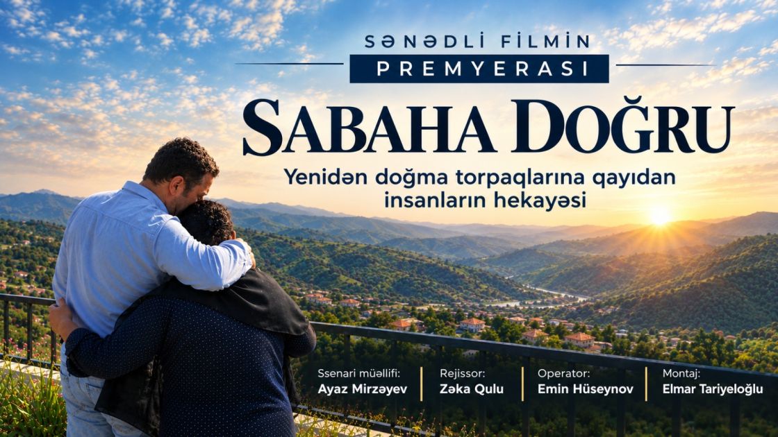 Geopolitical Dispatch: Documentary 'Towards Tomorrow' chronicles reconstruction in Karabakh Shifts Diplomatic Posture