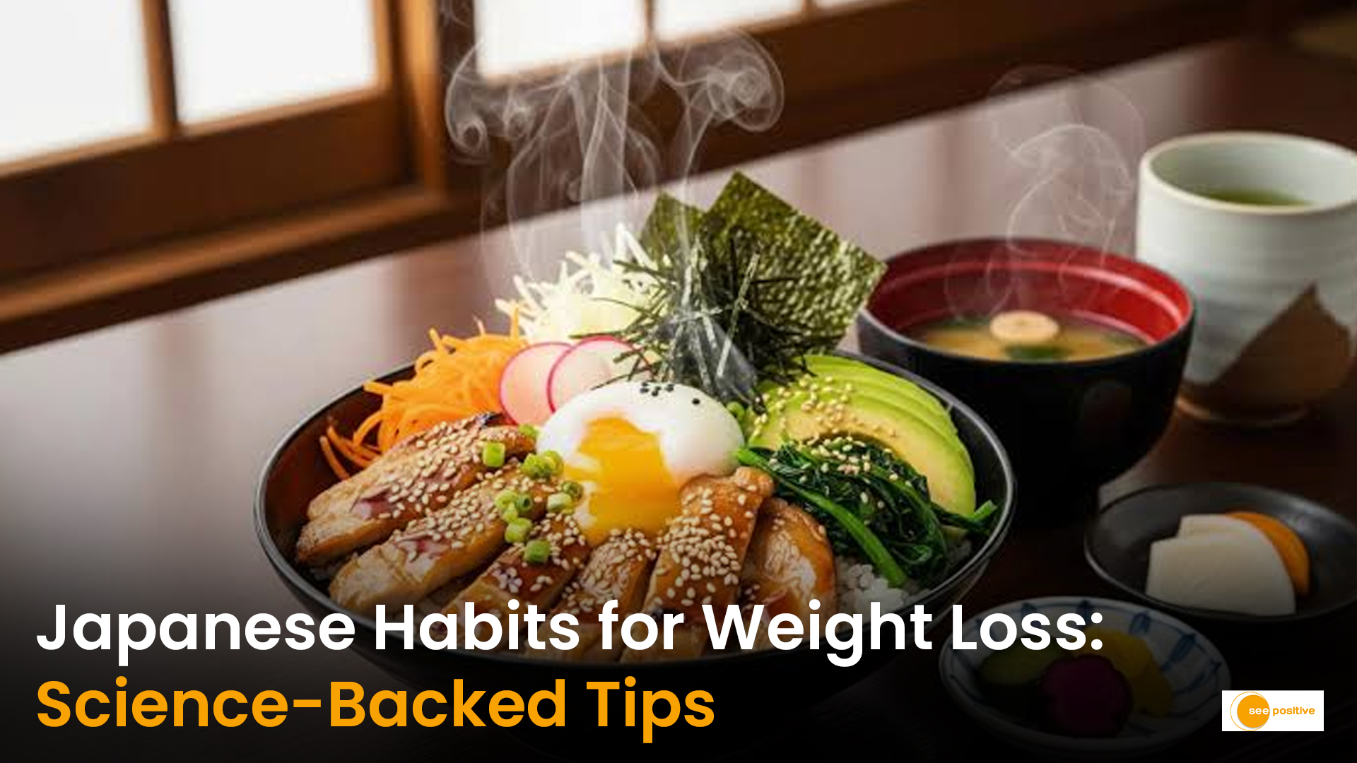 Japanese Habits for Weight Loss: 10 Science-backed Habits That May Help You Eat Less