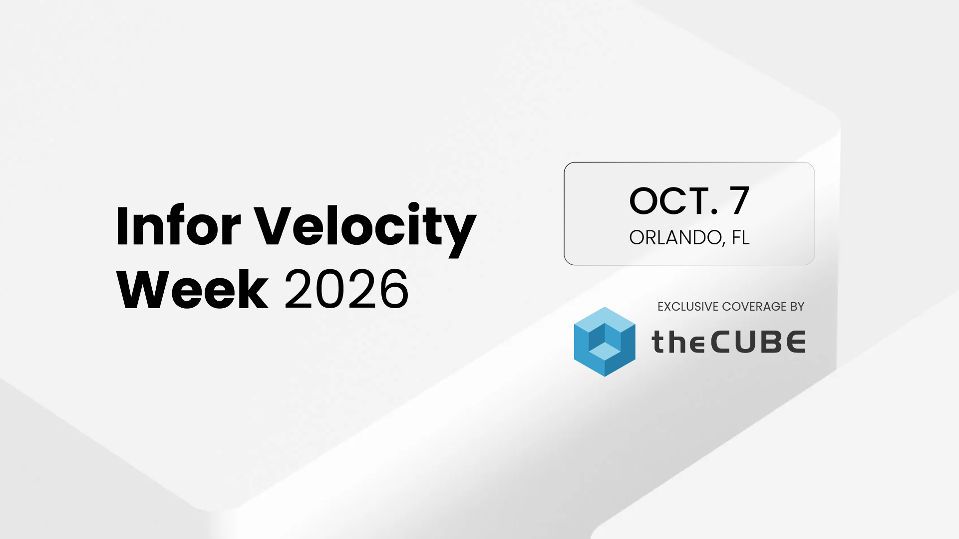 What to Expect at Infor Velocity Week: Join Thecube Oct. 7