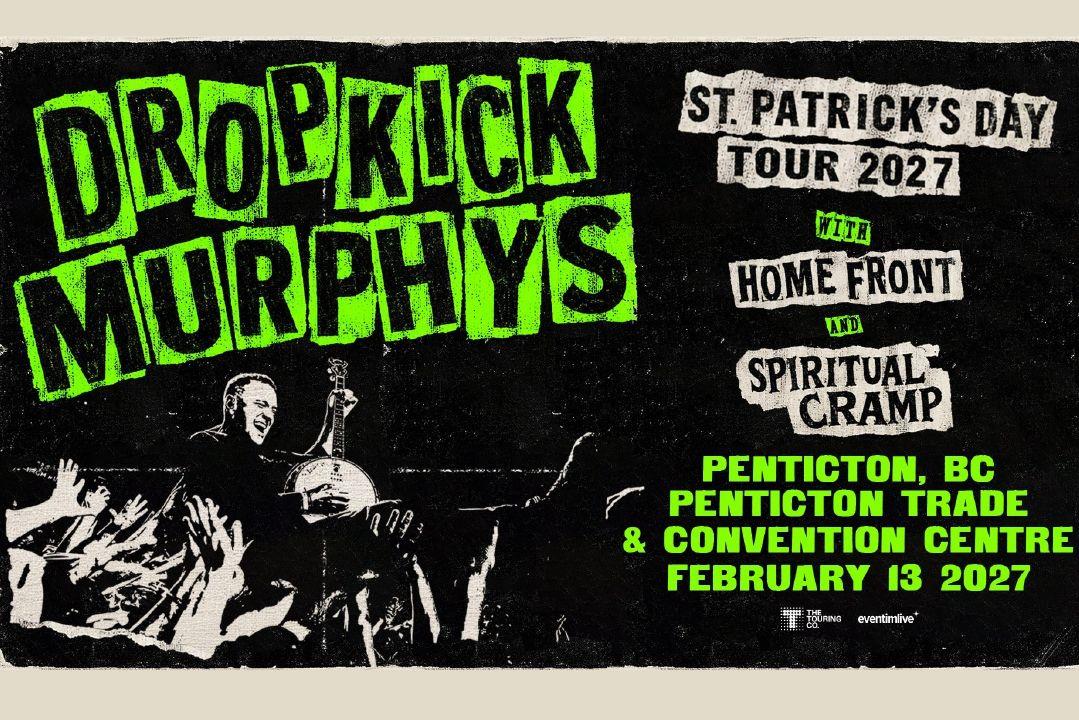 Dropkick Murphys Announce 2027 Penticton Show with Spiritual Cramp and Home Front
