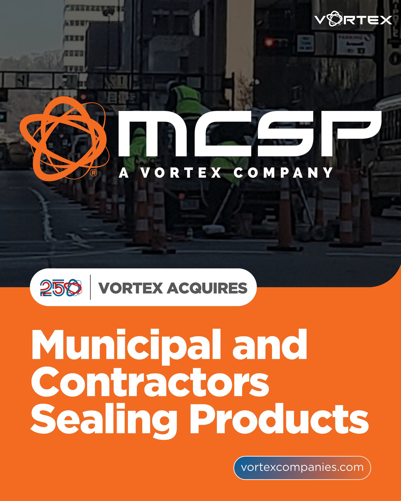 Vortex Companies Expands Geotechnical Services Platform with Acquisition of Municipal & Contractors Sealing Products ("MCSP")