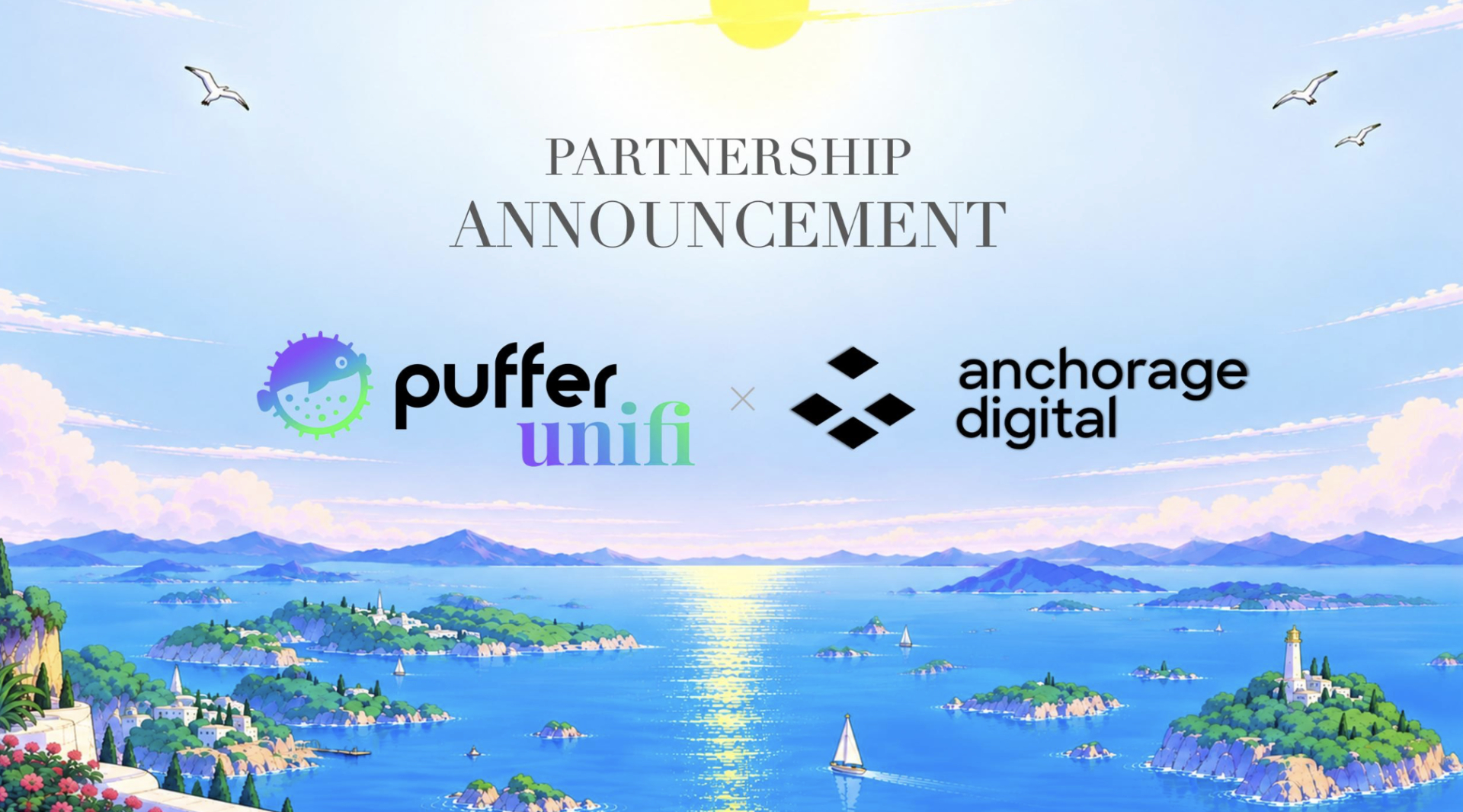 Financial Monitor: Puffer and Anchorage Digital Partner to Bring Institutional Settlement Infrastructure to Puffer UniFi